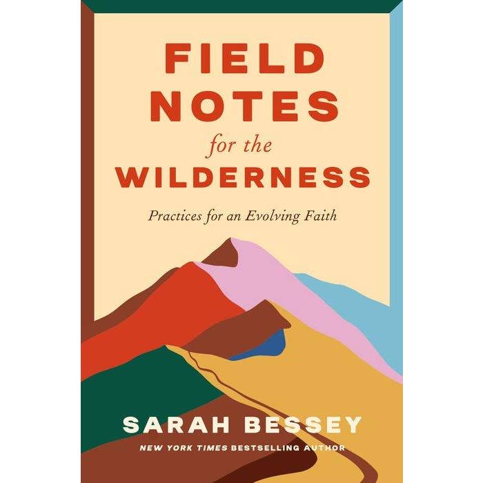 Field Notes For the Wilderness