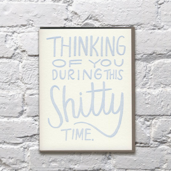 Shitty Time Sympathy Card