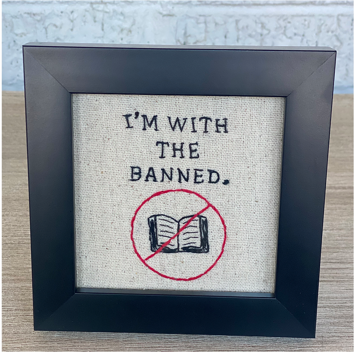 I'm With The Banned - Hand-Stitched Art